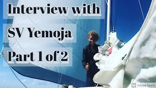 Sailing Vessel Yemoja - Interview 1 of 2 (Ep. 08)