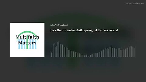 Jack Hunter and an Anthropology of the Paranormal