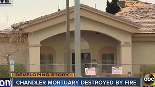FD: Large fire destroys Chandler's Valley of the Sun Mortuary