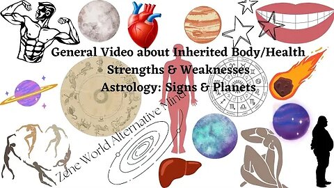 The Signs, Planets & the Body: Understanding and Overcoming Physical Limitations