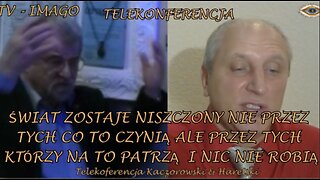 ŚWIAT ZOSTAJE NISZCZONY NIE PRZEZ TYCH CO TO CZYNIĄ , ALE PRZEZ TYCH KTÓRZY NA TO PATRZĄ