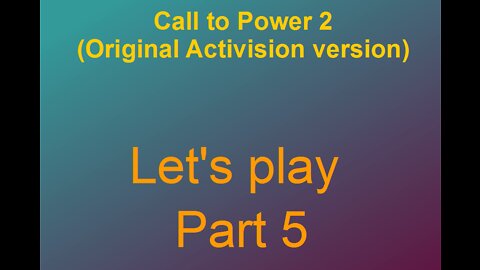 Lets play Call to power 2 Part 5-1