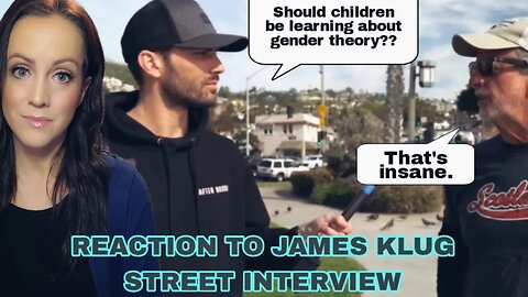 James Klug Asks About Teaching Gender Theory to Kids | REACTION