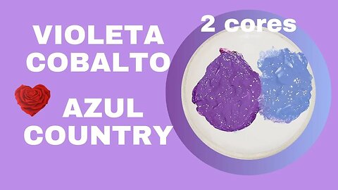 Como fazer AZUL COUNTRY e VIOLETA COBALTO 2 em 1 Mistura de cores