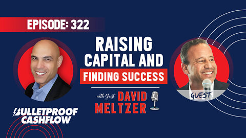 BCF 322: Raising Capital and Finding Success with David Meltzer