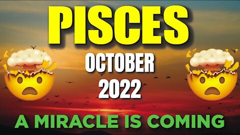Pisces ♓ 🤯 A MIRACLE IS COMING🤯 Horoscope for Today OCTOBER 2022 ♓ Pisces tarot October 2022 ♓