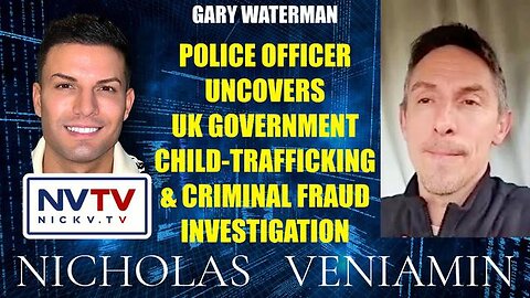 YOU MUST WATCH-THIS IS MASSIVE - Former Police Officer Uncovers UK Gov. Child-Trafficking & Criminal Fraud with Nicholas Veniamin