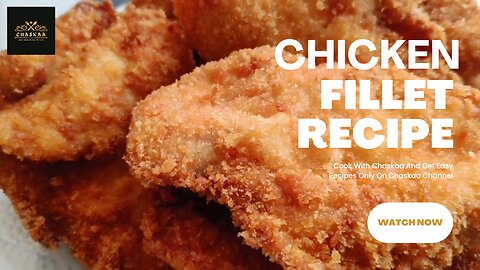 Best Easy Crispy Chicken Fillet RECIPE _ Easy Chicken Breast Fillet _ by Chaskaa Foods
