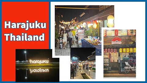 Harajuku Thailand - Japanese Themed Night Market