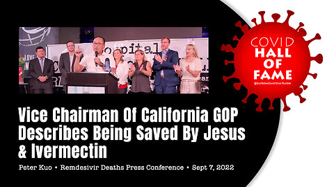 COVID HALL OF FAME: Vice Chairman Of California GOP Describes Being Saved By Jesus & Ivermectin
