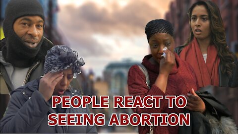 Unbelievable reactions to seeing abortion...