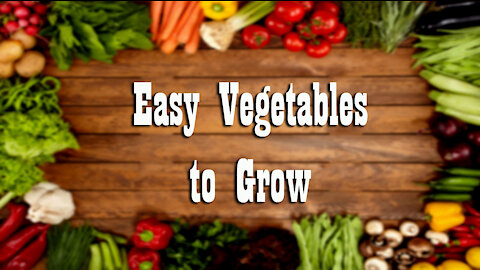 10 Super easy Vegetables to Grow ~ Grow Your Own Food