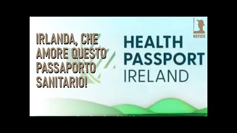 IRLANDA, CHE AMORE QUESTO PASSAPORTO SANITARIO!