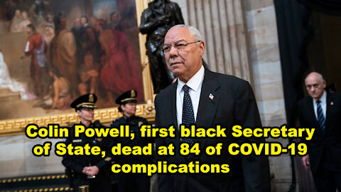 Colin Powell, first black Secretary of State, dead at 84 of COVID-19 complications - JTN Now