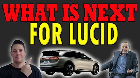 What is Coming NEXT for Lucid │ What the CURRENT Data Say on Lucid ⚠️ Must Watch Video