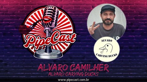 Alvaro Camilher - Alvaro Carving Ducks - PipeCast #39