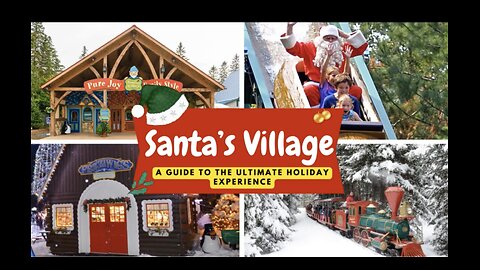 Santa’s Village: A Guide to the Ultimate Holiday Experience | Stufftodo.us