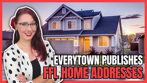 Everytown Publishes FFL Home Addresses