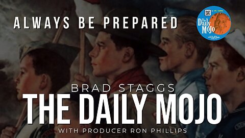 Always Be Prepared - The Daily Mojo 101323