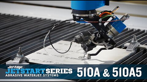 Jet Start 510A & 510A5 3 Axis and 5 Axis Mid Rail Waterjet Systems