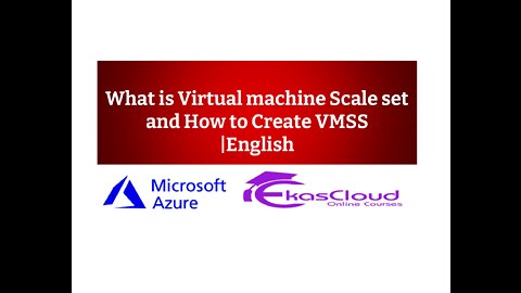 What is Virtual machine Scale set and How to Create VMSS