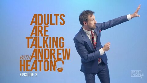 Adults Are Talking with Andrew Heaton | Ep 2