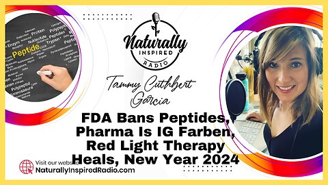 FDA 👺Bans Peptides, Pharma 💉Is IG Farben, Red Light Therapy 🚨 Heals, New Year 2024 🎉
