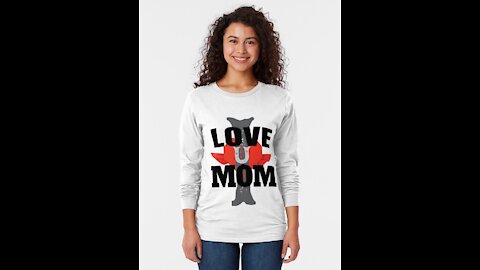 Love You Mom By Clothesify | Custom t-shirt design | Print on Demand