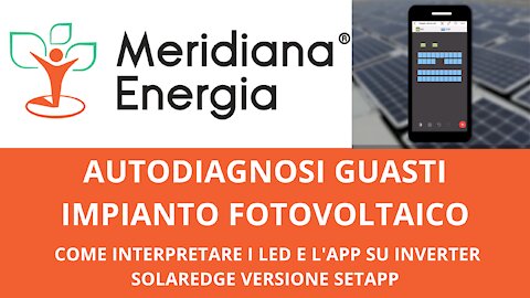 Autodiagnosi guasti impianto fotovoltaico con inverter SolarEdge