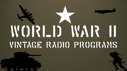 World War II Radio - Listen to History in the Making