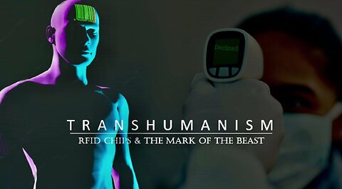 Episode 49 Aug 13, 2023 Transhumanism & The Mark of the Beast