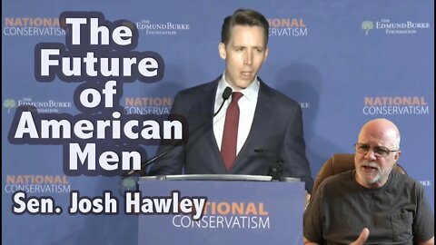 Some Good News - A US Senator Speaks Out For Men - Josh Hawley