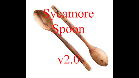 How To Make a Sycamore Spoon from Locally Sourced Wood v2.0