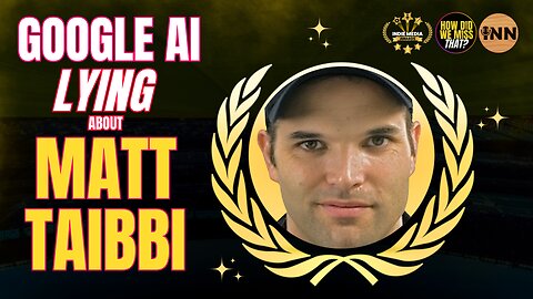 Matt Taibbi Proves Google Gemini AI is a Lying Narrative Manager Smear Merchant | @HowDidWeMissTha