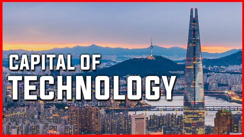 SEOUL : CAPITAL OF TECHNOLOGY | SEOUL | SOUTH KOREA | SAMSUNG | LG | TRAVEL | WORLD TOUR
