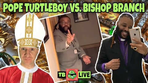 Ep #470 - Pope Turtleboy vs. Bishop Tony Branch
