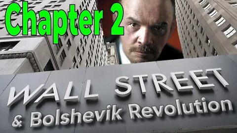 Wall Street and the Bolshevik Revolution – Antony C. Sutton – Chapter 2