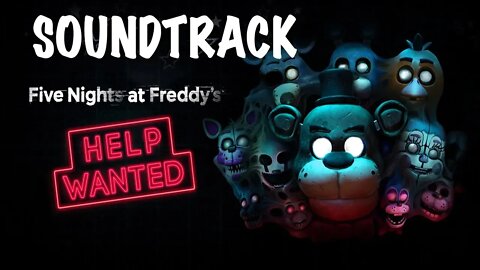 Five Nights At Freddy's: Help Wanted Soundtrack Full OST
