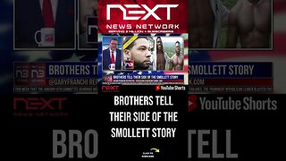 Brothers Tell Their Side Of The Smollett Story #shorts