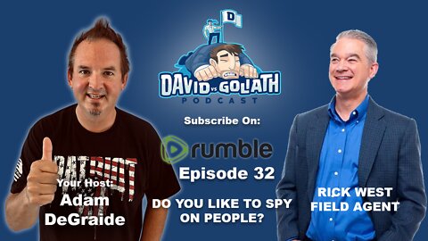 Do you like to spy on people? With Adam DeGraide and Rick West. e32 - DVG Podcast