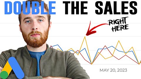 This 1 Thing In Google Ads Could DOUBLE Your Sales in 30 Days (REAL Result)