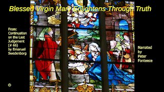 Blessed Virgin Mary Enlightens Through Truth
