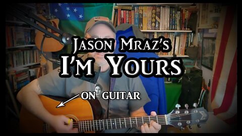 Jason Mraz's "I'm Yours" on Guitar