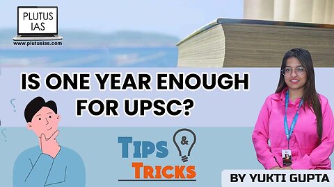 UPSC Exam: Is One Year Enough to Crack the Prelims, Mains, and Interview? | Plutus IAS