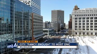 Is Milwaukee fancy enough to host the 2020 DNC?