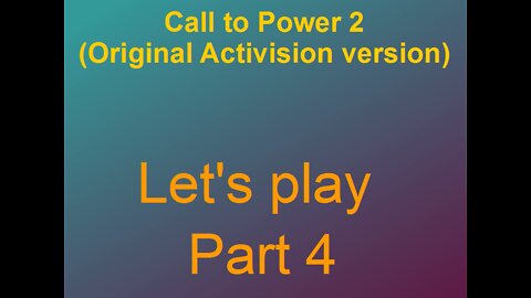 Lets play Call to power 2 Part 4