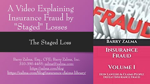 A Video Explaining Insurance Fraud by "Staged" Losses