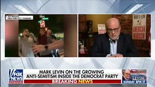 Mark Levin Has A Message For The Dems And The Anti-Semitism In Their Party