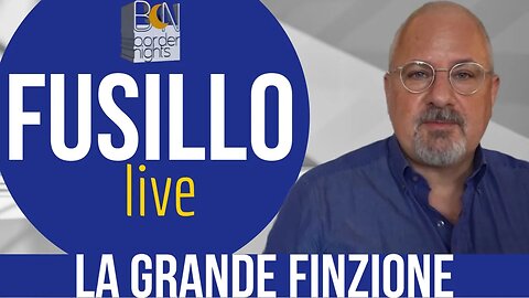 LA GRANDE FINZIONE - FUSILLO live - Puntata 56 (30-08-2023)