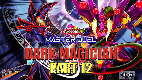DARK MAGICIAN! RANKED DUELS - Pure Dark Magician | PART 12 | YU-GI-OH! MASTER DUEL!▽ S15 (MAR. 2023)